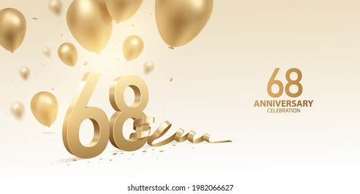 Antecedentes de la celebración del 68° Aniversario. Números dorados con cinta doblada, confeti y globos.