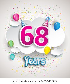 68th Anniversary Celebration Design, with clouds and balloons, confetti. Vector template elements for your, sixty eight years birthday celebration party.