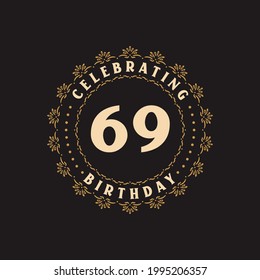 69 Birthday celebration, Greetings card for 69 years birthday