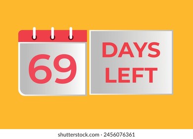 69 days to go countdown template. 69 day Countdown left days banner design. 69 Days left countdown timer
