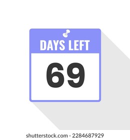 69 Days Left Countdown sales icon. 69 days left to go Promotional banner