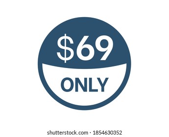 Icono de precio de $69 dólares. Etiqueta de precio de 69 USD