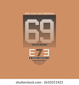 69 FASHION STYLE E7E DESIGN - MODERN AND STYLISH TYPOGRAPHY DESIGN, VECTOR PRINT T-SHIRT, GRAPHIC VECTOR DESIGN, URBAN STYLE, STREET WEAR FASHION ILLUSTRATION, 