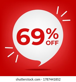 69% off. Banner with sixty-nine percent discount. White bubble on a red background vector.