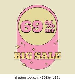 69 % DE RÉDUCTION. Grosse vente de 69%. Étiquette de prix. Offre spéciale Label Vintage Retro. illustration vectorielle Vintage.