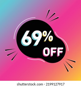 69 % Off Vector Illustration. Sixty Nine Percent Sales Promotion. Rounded Shape. White, Black, Blue, Yellow And Pink.Colorful Shadows. Gradient Background.