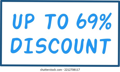 Up to 69% percentage of sales. Discount offer price sign. Special offer symbol. Vector illustration of a discount tag badge. Perfect design for shop and sales banners, Offer discount labels