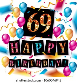 69 years anniversary, happy birthday joy celebration. Vector Illustration with brilliant gold balloons delight confetti for your unique greeting card, banner, birthday invitation, anniversary.