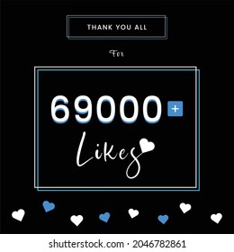 69000 likes, thank you banner ,Vector illustration design.


