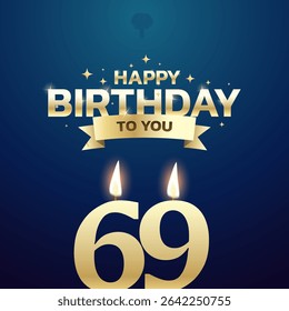 69th Birthday vector background design. Happy birthday to you text with 69 age candle and decoration element for birth day celebration greeting card design. Vector illustration.