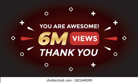 6M Views celebration background design. 6 million Views