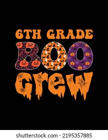 6th Grade Boo Crew Teacher Student Halloween Costume T-Shirt