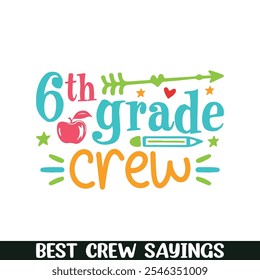 6th grade crew saying designs, Crew squad saying designs