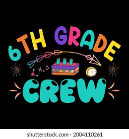 
6TH GRADE CREW T-Shirt Design