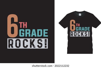 6th grade Rocks T shirt, teacher, apparel, vector illustration, graphic template, print on demand, textile fabrics, retro style, typography, vintage, teachers day t shirt design