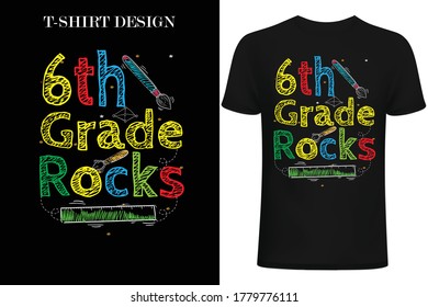 6th grade rocks.Back to school t-shirt design.