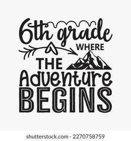 6th Grade Where the Adventure Begins Svg