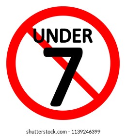 7 age restriction sign on white background. Vector illustration.