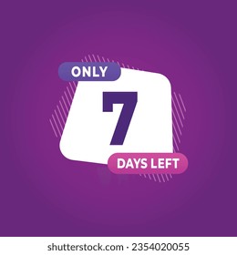 7 day left countdown discounts and sale time 7 day left sign label vector illustration