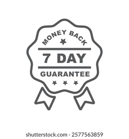 7 Day Money Back Guarantee Sign, Stamp, Seal, Vector, Badge, Sticker.