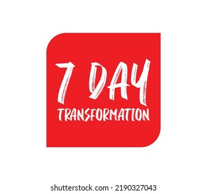 7 day sign label vector art illustration for fitness transformation with fantastic font and red color