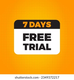 The 7 days free trial. It can be used for application, software promotions for free downloads