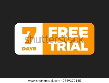 The 7 days free trial. It can be used for application, software promotions for free downloads