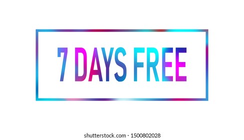 7 Days Free trial signs. Vector colored text on white background