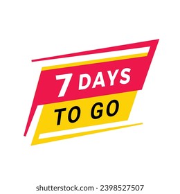 7 Tage zu gehen Banner, Label. Zeitverkauf oder Werbegestaltung für Websites oder Werbung zählen. Flache Vektorgrafik-Vorlage einzeln auf weißem Hintergrund.
