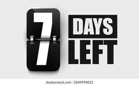 7 Days to go. Countdown discounts and sale time. Days left sign, label. Vector illustration