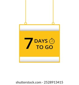7 days to go countdown isolated flat design banner. vector template.