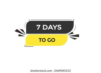 7 days to go countdown to go one time,  background template 7 days to go , countdown sticker left banner business, sale, label button