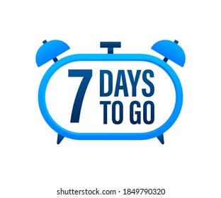7 Days to go. Countdown timer. Clock icon. Time icon. Count time sale. Vector stock illustration.