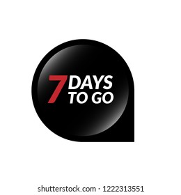 7 days to go label,sign,button. Vector stock illustration.