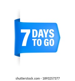 7 Days to go poster in flat style. Vector illustrations for time managment.