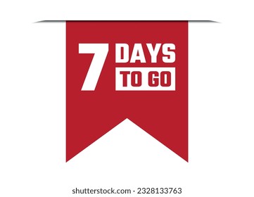 7 days to go red vector banner illustration isolated on white background
