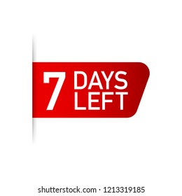 7 days left red label on white background. Vector stock illustration.