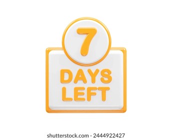 7 days left text illustration 3d rendering
