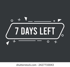 7 days left. Vector countdown of days, banner for events and special dates on dark background