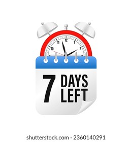 7 days left. Vector emblem with number of days remaining. label, blue alarm clock and calendar, promotion icon, best deal symbol. Can be used for marketing and advertising. Vector illustration