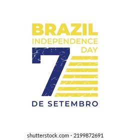 7 de septembro, independencia do Brasil. translation 7 september, independence day of Brazil. Rustic, logo, background, banner, template.