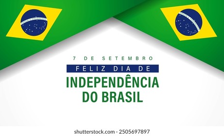 7 de Setembro, Feliz Dia de Independencia do Brasil banner with flags. Translation - September 7th, Happy Brazilian Independence Day. Vector Illustration