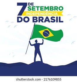 7 de setembro, independencia do brasil, translation: 7 September, Independence Day of Brazil.