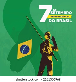 7 de setembro, independencia do brasil, translation: 7 September, Independence Day of Brazil.