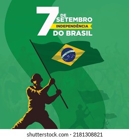 7 de setembro, independencia do brasil, translation: 7 September, Independence Day of Brazil.