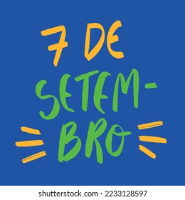 7 de setembro. 7 de setiembre en portugués brasileño. Letras de mano moderna. vector.
