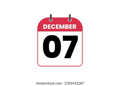 7 December month single day vector, illustration, calendar with red, black and white color background calendar icon of December 7