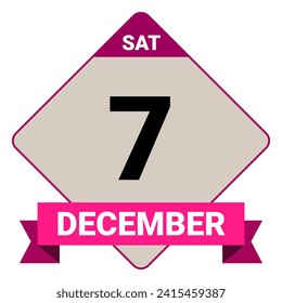 7 December, Saturday. Date template. Useful design for calendar or event promotion. Vector illustration EPS 10 File. Isolated on white background.