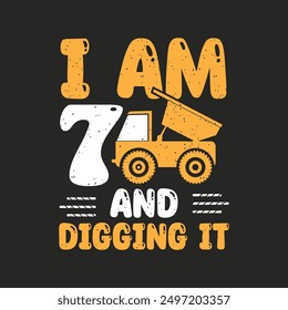 I am 7 and digging it. Construction quote, vintage, typography design. Construction design