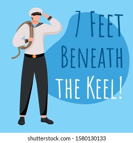 7 feet beneath the keel social media post mockup. Crew member. Hopeful quote. Web banner design template. Social media booster, content layout. Promotion poster, print ads with flat illustrations